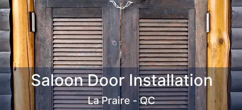  Saloon Door Installation La Praire - QC