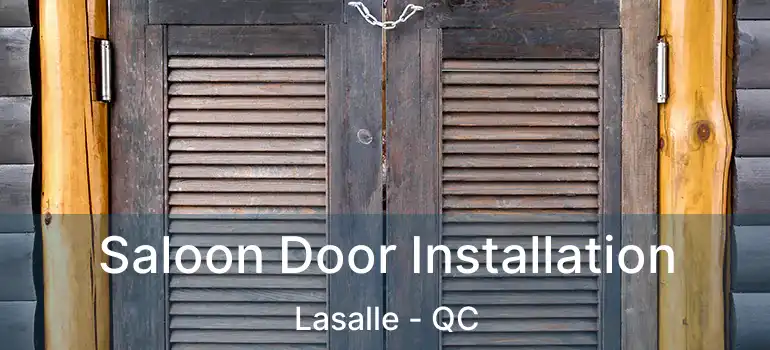  Saloon Door Installation Lasalle - QC