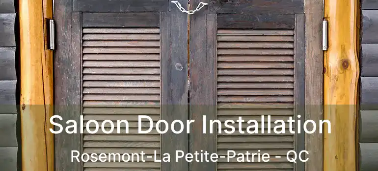  Saloon Door Installation Rosemont-La Petite-Patrie - QC
