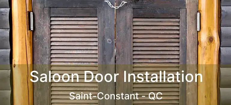  Saloon Door Installation Saint-Constant - QC