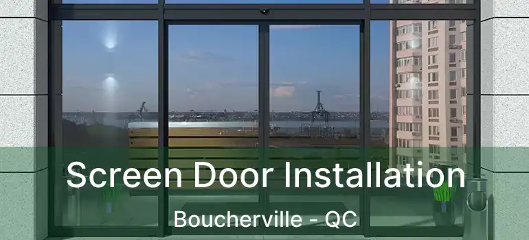  Screen Door Installation Boucherville - QC