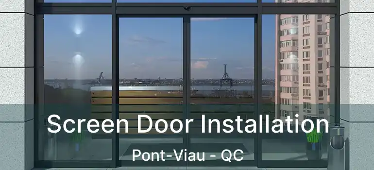  Screen Door Installation Pont-Viau - QC