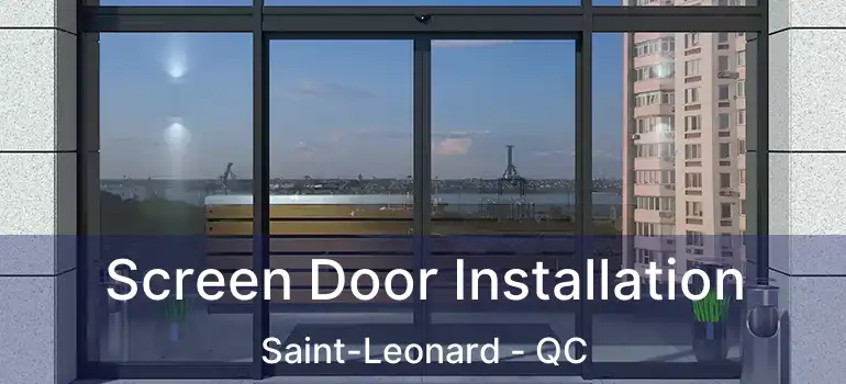  Screen Door Installation Saint-Leonard - QC