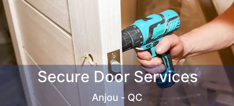  Secure Door Services Anjou - QC