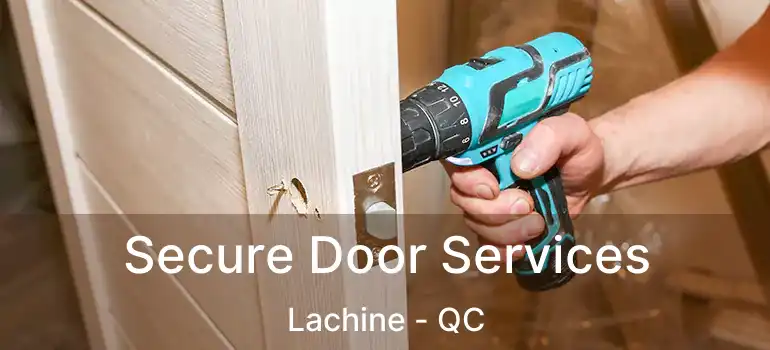  Secure Door Services Lachine - QC