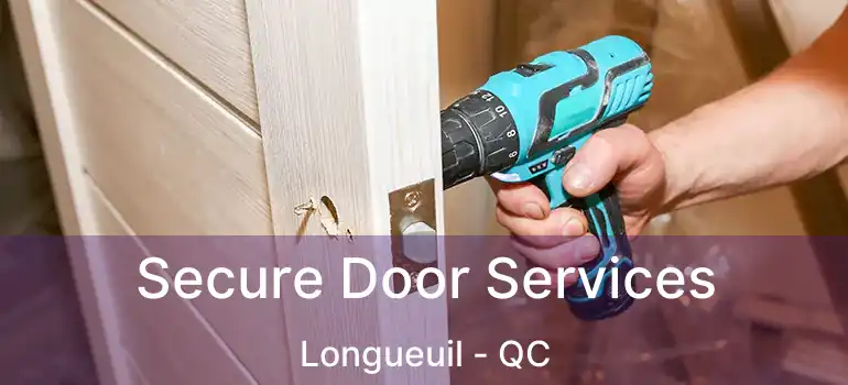  Secure Door Services Longueuil - QC