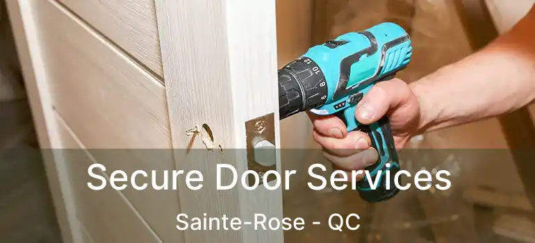 Secure Door Services Sainte-Rose - QC