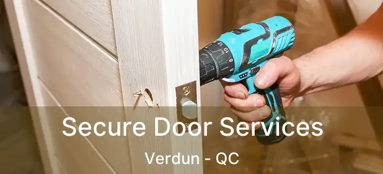  Secure Door Services Verdun - QC