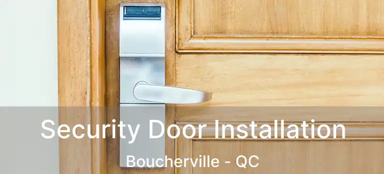  Security Door Installation Boucherville - QC