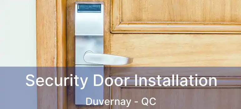 Security Door Installation Duvernay - QC