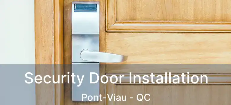  Security Door Installation Pont-Viau - QC