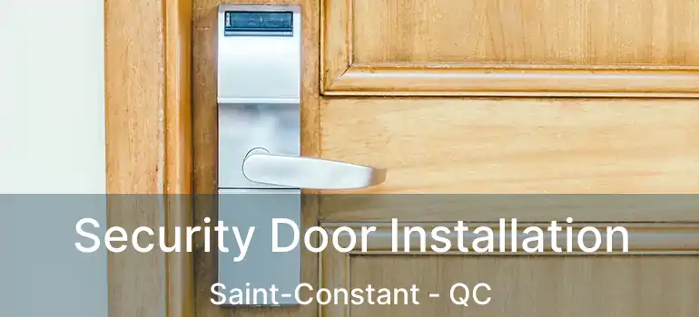  Security Door Installation Saint-Constant - QC