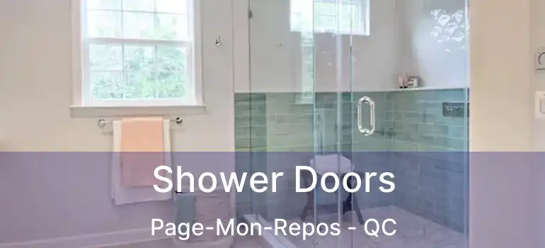  Shower Doors Page-Mon-Repos - QC