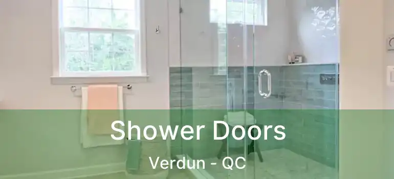  Shower Doors Verdun - QC