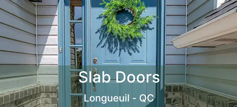  Slab Doors Longueuil - QC