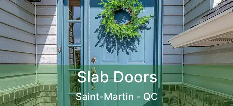  Slab Doors Saint-Martin - QC