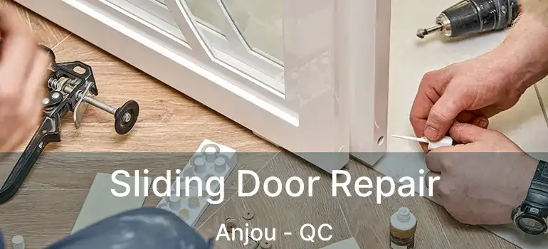  Sliding Door Repair Anjou - QC