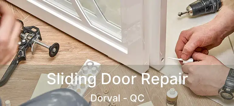  Sliding Door Repair Dorval - QC