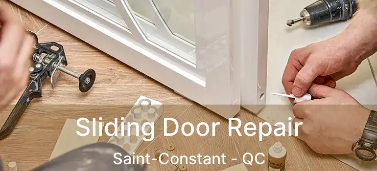  Sliding Door Repair Saint-Constant - QC