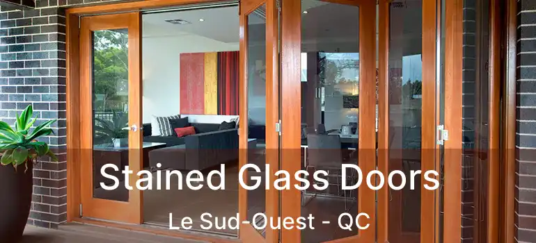  Stained Glass Doors Le Sud-Ouest - QC