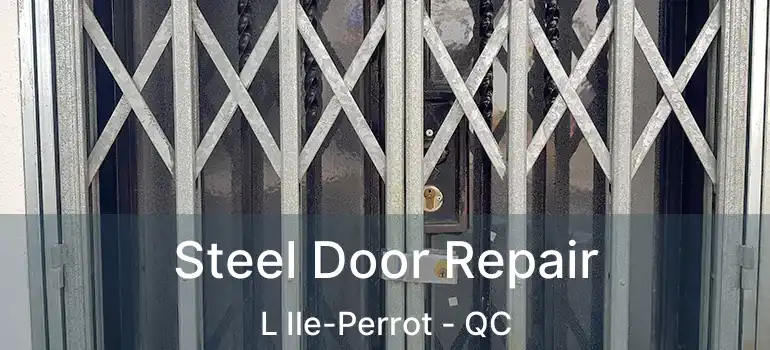  Steel Door Repair L Ile-Perrot - QC