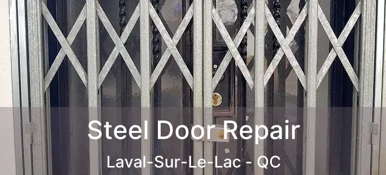  Steel Door Repair Laval-Sur-Le-Lac - QC