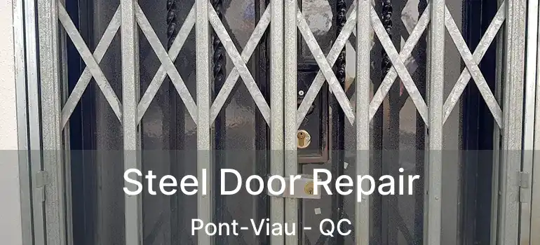  Steel Door Repair Pont-Viau - QC