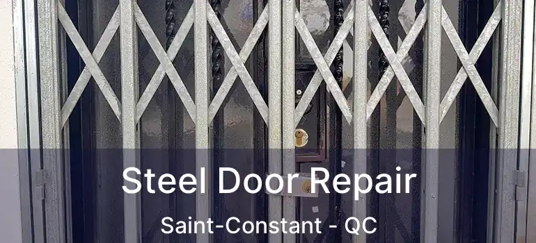  Steel Door Repair Saint-Constant - QC