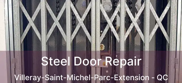  Steel Door Repair Villeray-Saint-Michel-Parc-Extension - QC