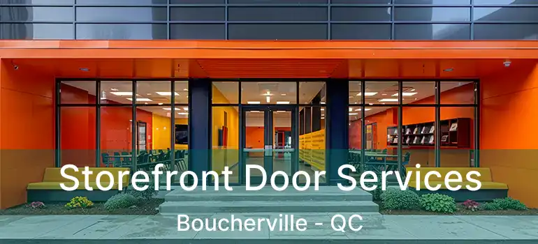  Storefront Door Services Boucherville - QC