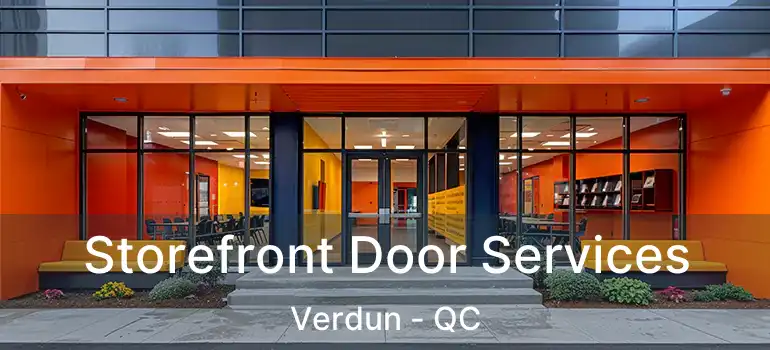  Storefront Door Services Verdun - QC