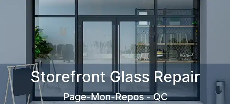  Storefront Glass Repair Page-Mon-Repos - QC