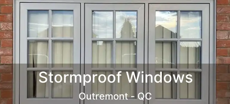  Stormproof Windows Outremont - QC