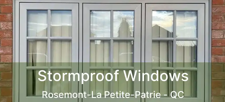  Stormproof Windows Rosemont-La Petite-Patrie - QC