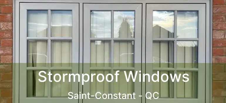  Stormproof Windows Saint-Constant - QC