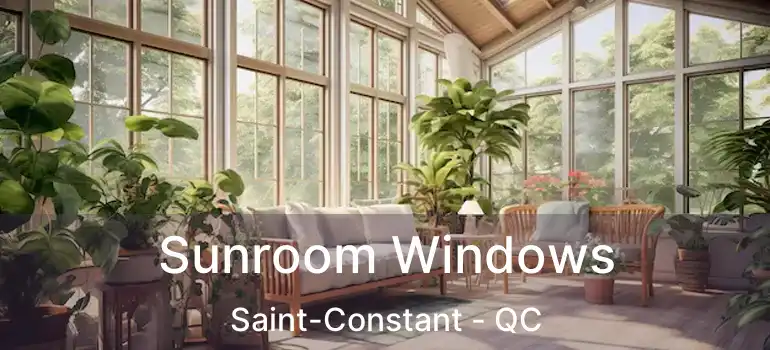  Sunroom Windows Saint-Constant - QC