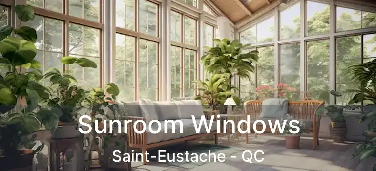  Sunroom Windows Saint-Eustache - QC