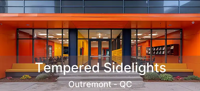  Tempered Sidelights Outremont - QC