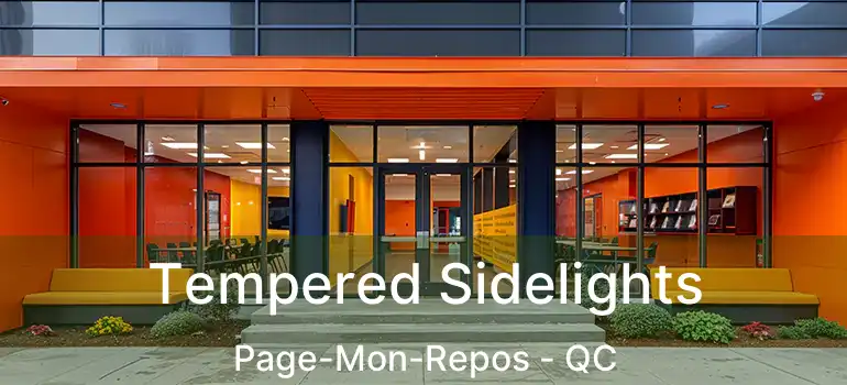  Tempered Sidelights Page-Mon-Repos - QC