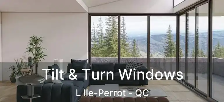  Tilt & Turn Windows L Ile-Perrot - QC