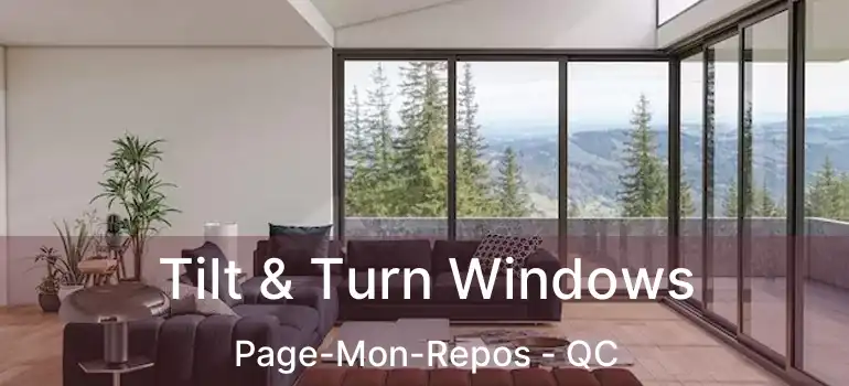  Tilt & Turn Windows Page-Mon-Repos - QC