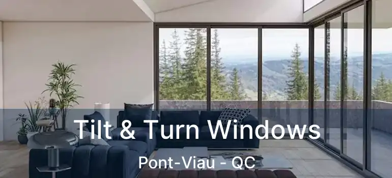  Tilt & Turn Windows Pont-Viau - QC