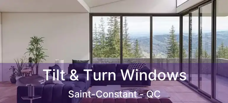  Tilt & Turn Windows Saint-Constant - QC