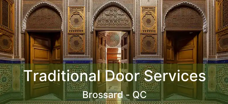  Traditional Door Services Brossard - QC