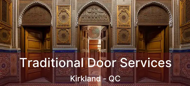  Traditional Door Services Kirkland - QC