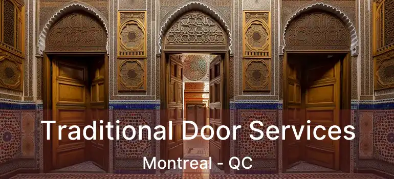  Traditional Door Services Montreal - QC