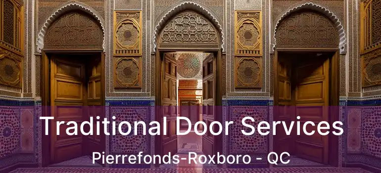  Traditional Door Services Pierrefonds-Roxboro - QC