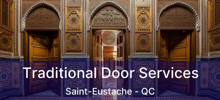  Traditional Door Services Saint-Eustache - QC