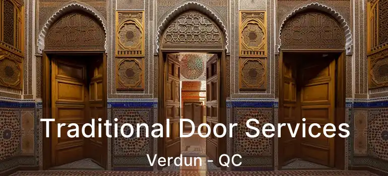  Traditional Door Services Verdun - QC