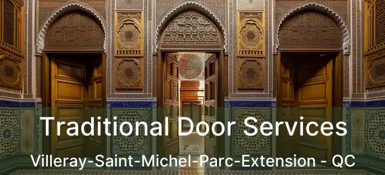  Traditional Door Services Villeray-Saint-Michel-Parc-Extension - QC
